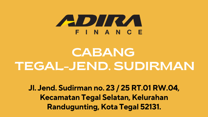 Adira Finance Cabang Tegal-Jend. Sudirman