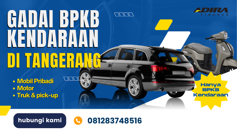 Gadai BPKB Kendaraan Motor Mobil di Tangerang WA-081283748516
