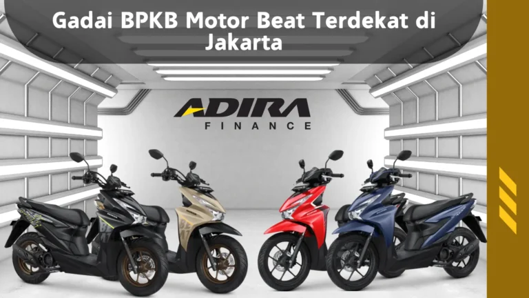 Gadai BPKB Motor Beat Terdekat di Jakarta