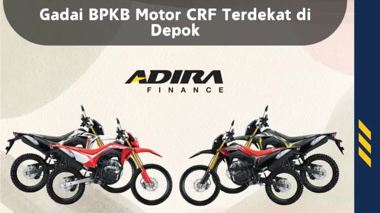 Gadai BPKB Motor CRF Terdekat di Depok