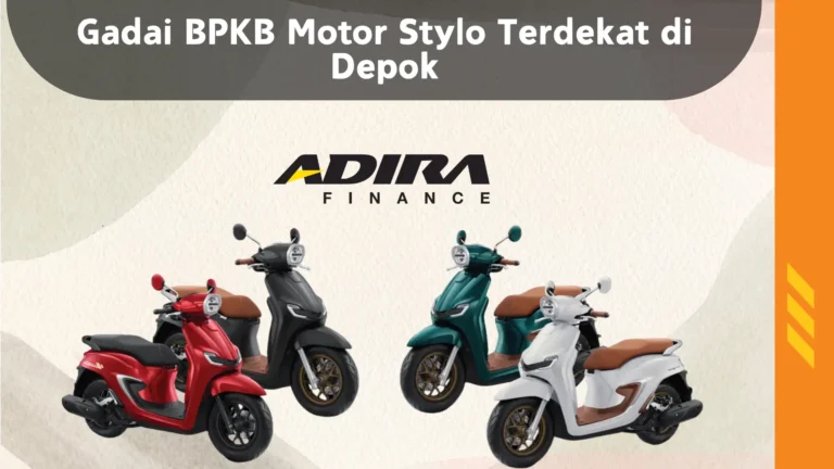 Gadai BPKB Motor Stylo Terdekat di Depok