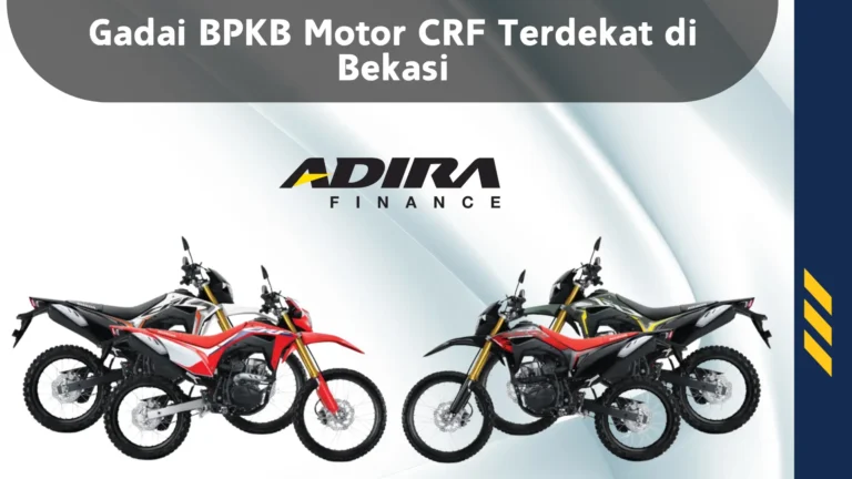 Gadai BPKB Motor CRF Terdekat di Bekasi