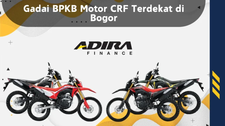 Gadai BPKB Motor CRF Terdekat di Bogor