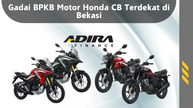 Gadai BPKB Motor Honda CB Terdekat di Bekasi