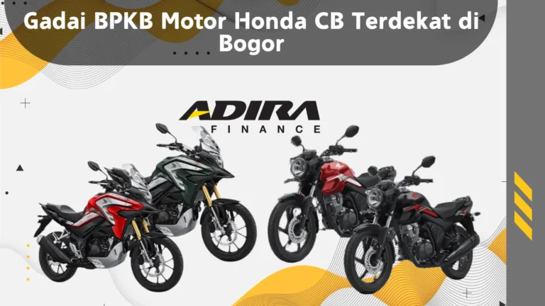 Gadai BPKB Motor Honda CB Terdekat di Bogor