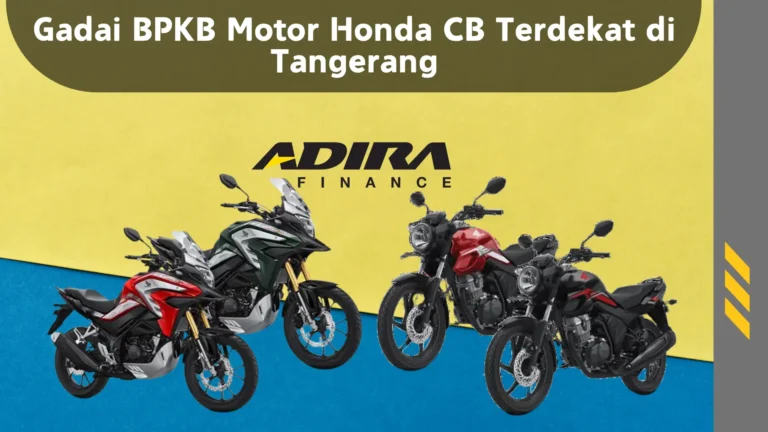 Gadai BPKB Motor Honda CB Terdekat di Tangerang