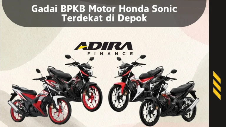Gadai BPKB Motor Honda Sonic Terdekat di Depok