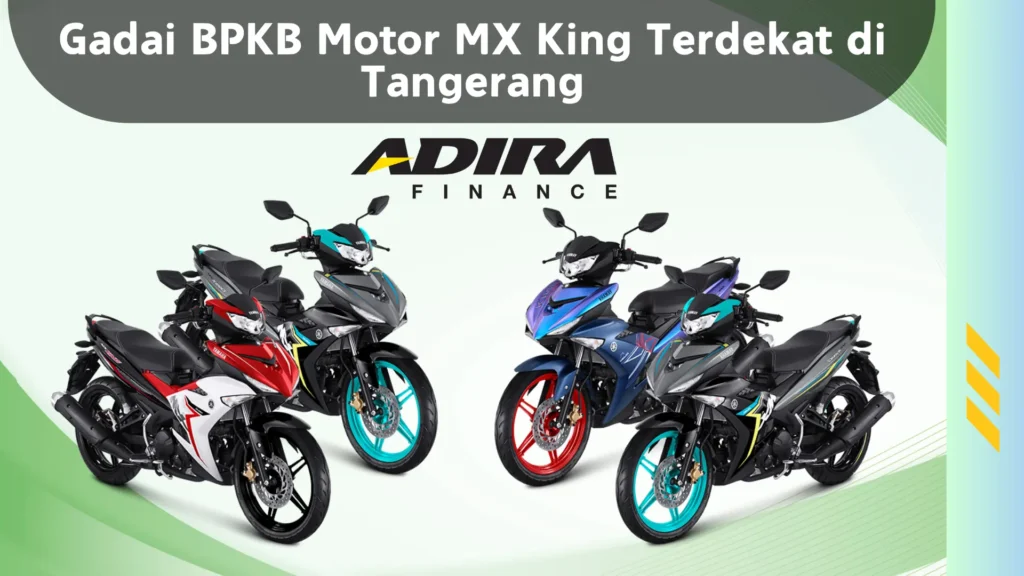 Gadai BPKB Motor MX King Terdekat di Tangerang