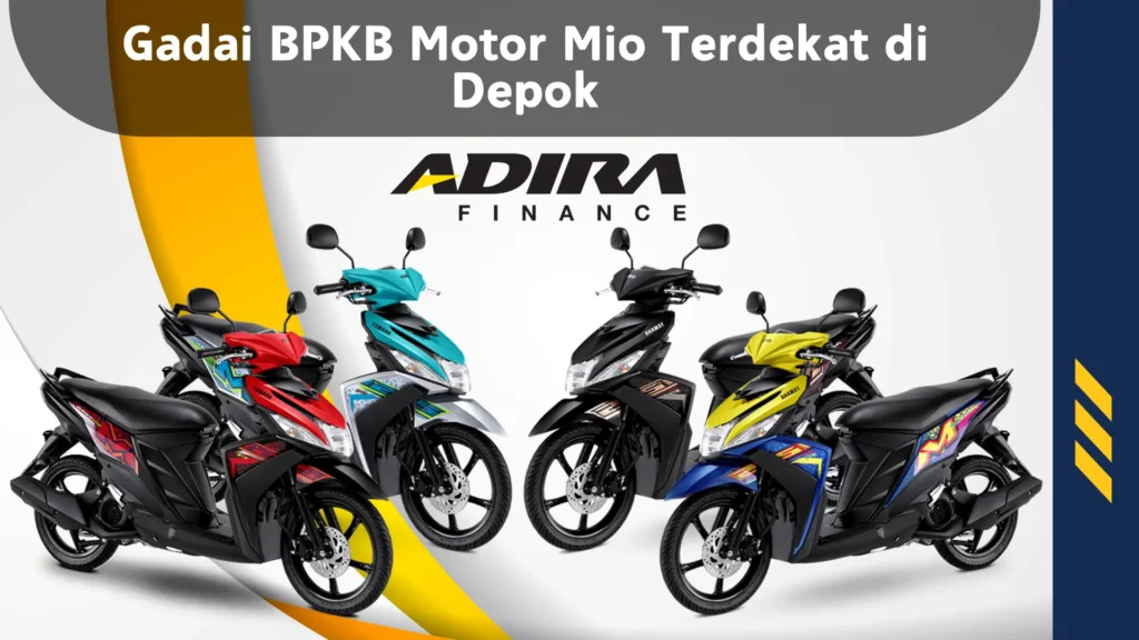 Gadai BPKB Motor Mio Terdekat di Depok