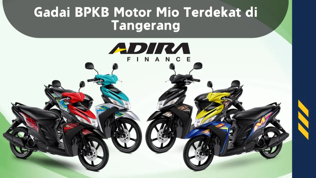 Gadai BPKB Motor Mio Terdekat di Tangerang