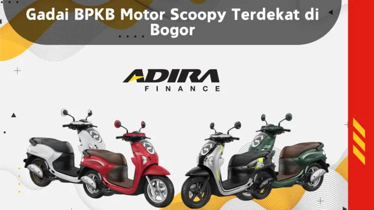 Gadai BPKB Motor Scoopy Terdekat di Bogor