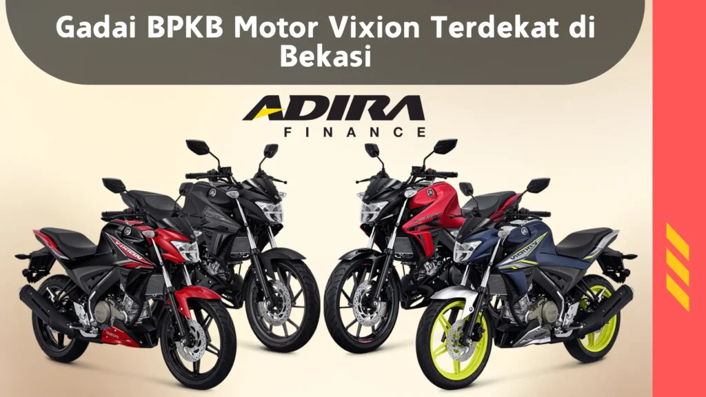 Gadai BPKB Motor Vixion Terdekat di Bekasi