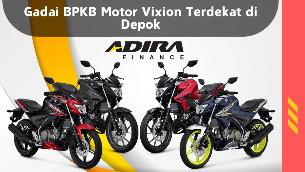 Gadai BPKB Motor Vixion Terdekat di Depok