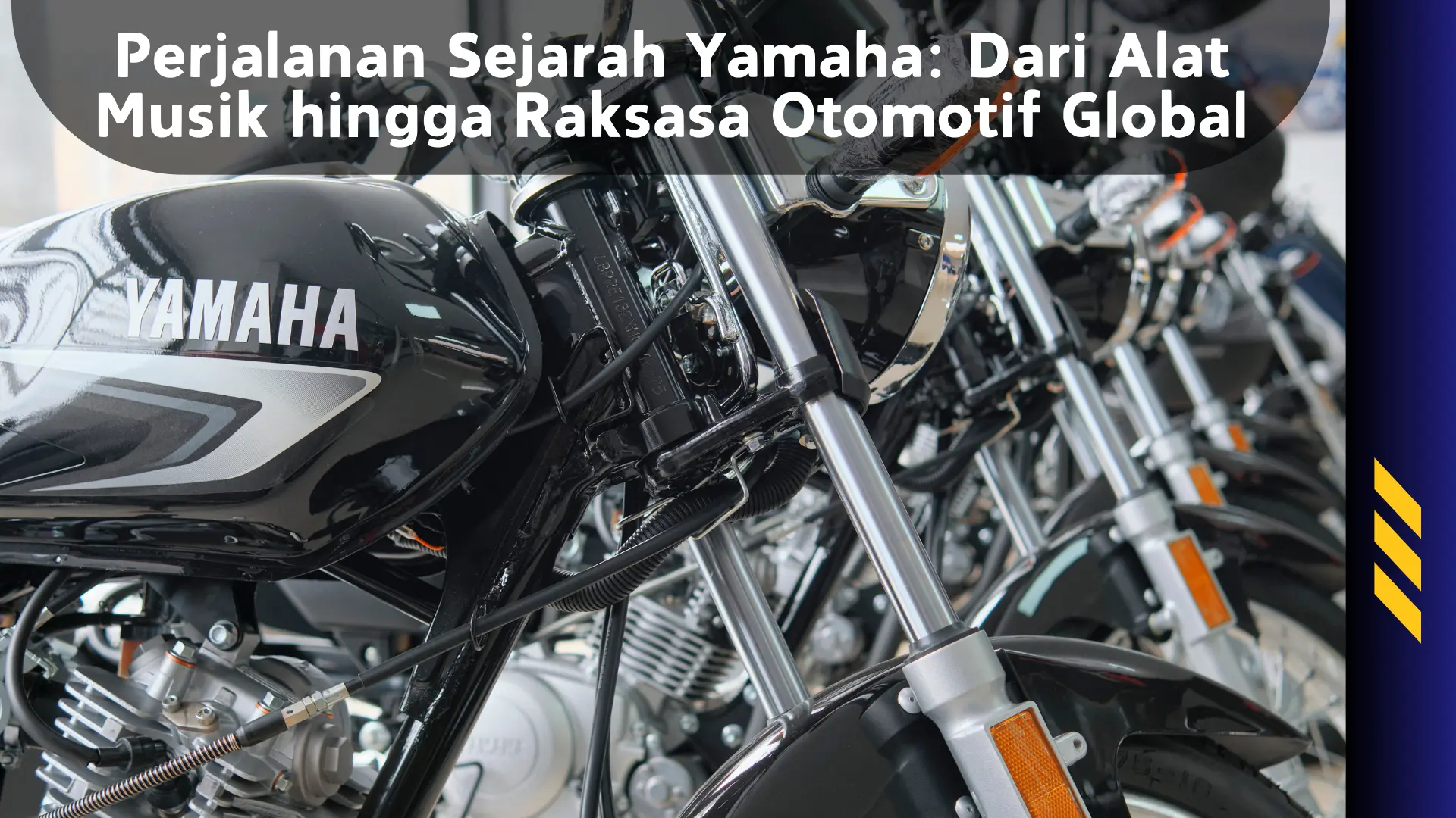 Perjalanan Sejarah Yamaha. Dari Alat Musik hingga Raksasa Otomotif Global