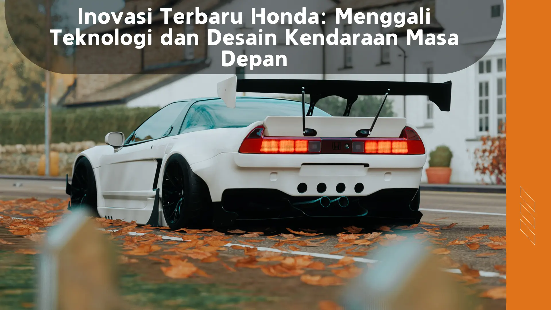 Inovasi Terbaru Honda. Menggali Teknologi dan Desain Kendaraan Masa Depan