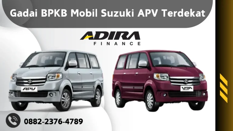 Gadai BPKB Mobil Suzuki APV Terdekat