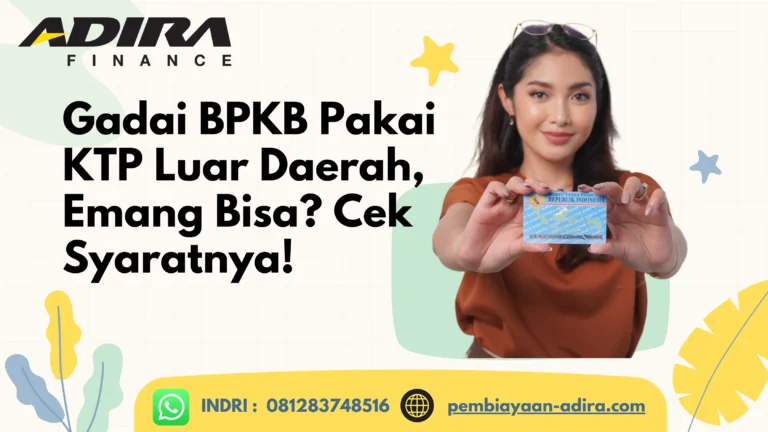 Gadai BPKB Pakai KTP Luar Daerah, Emang Bisa. Cek Syaratnya
