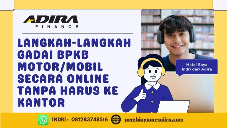 Langkah-Langkah Gadai BPKB Motor Mobil Secara Online Tanpa Harus ke Kantor