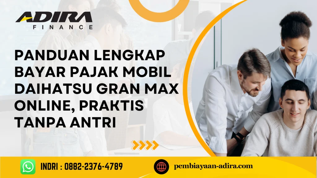 Panduan Lengkap Bayar Pajak Mobil Daihatsu Gran Max Online, Praktis Tanpa Antri