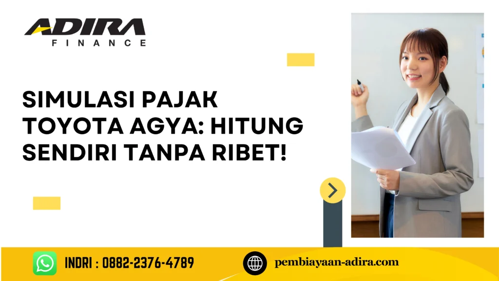 Simulasi Pajak Toyota Agya Hitung Sendiri Tanpa Ribet!