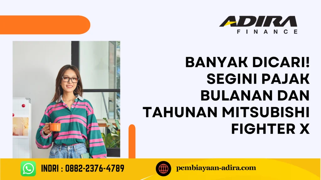Banyak Dicari! Segini Pajak Bulanan dan Tahunan Mitsubishi Fighter X